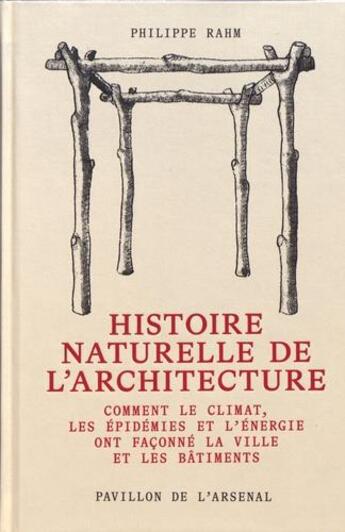 Couverture du livre « Histoire naturelle de l'architecture » de Philippe Rahm aux éditions Pavillon De L'arsenal