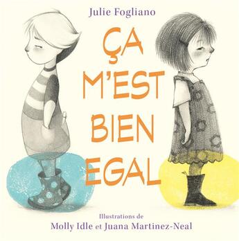 Couverture du livre « Ça m'est bien égal » de Molly Idle et Julie Fogliano et Juana Martinez-Neal aux éditions Editions Du Genevrier