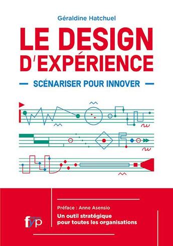 Couverture du livre « Le design d'expérience » de Geraldine Hatchuel aux éditions Fyp