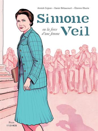 Couverture du livre « Simone Veil ou la force d'une femme » de Annick Cojean et Xavier Betaucourt aux éditions Steinkis
