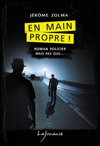 Couverture du livre « En main propre ! » de Jerome Zolma aux éditions Lajouanie