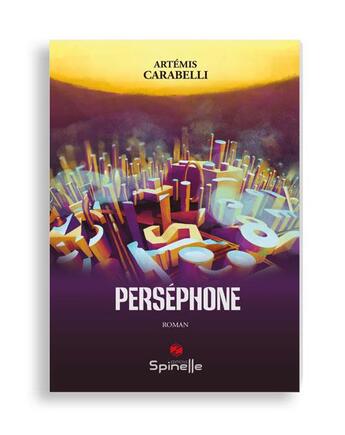 Couverture du livre « Perséphone » de Carabelli Artemis aux éditions Spinelle