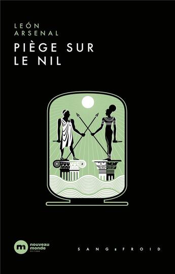 Couverture du livre « Piège sur le Nil » de Leon Arsenal aux éditions Nouveau Monde