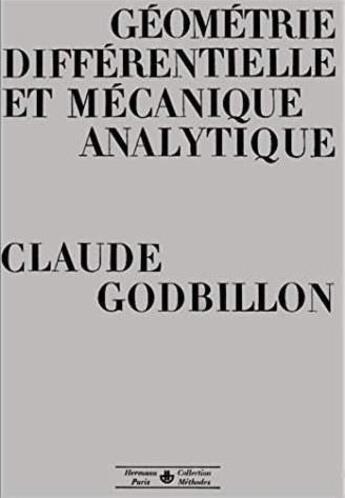 Couverture du livre « Géométrie différentielle et mécanique analytique » de Godbillon Claude aux éditions Hermann