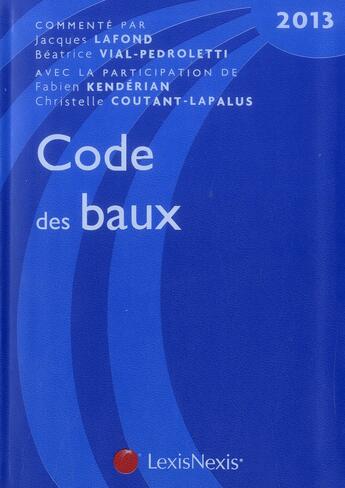 Couverture du livre « Code des baux (12e édition) » de Jacques Lafond aux éditions Lexisnexis