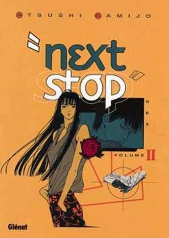 Couverture du livre « Next stop Tome 2 » de Atsushi Kamijo aux éditions Glenat