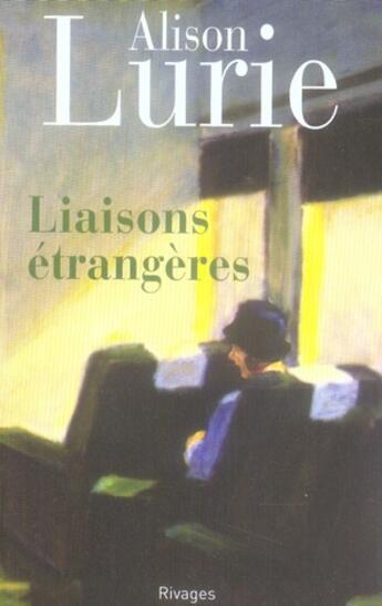 Couverture du livre « Liaisons etrangeres » de Alison Lurie aux éditions Rivages