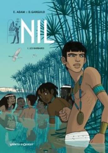 Couverture du livre « Nil Tome 1 ; les barbares » de Adam/Garguilo aux éditions Vents D'ouest