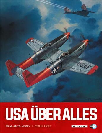 Couverture du livre « USA über alles Tome 3 ; l'ombre rouge » de Jean Verney et Jean-Pierre Pecau et Maza aux éditions Delcourt