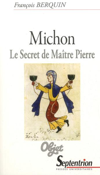 Couverture du livre « Michon. le secret de maitre pierre » de Francois Berquin aux éditions Pu Du Septentrion