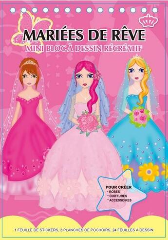 Couverture du livre « Mariées de rêve ; mini bloc à dessin récréatif » de  aux éditions Cerise Bleue