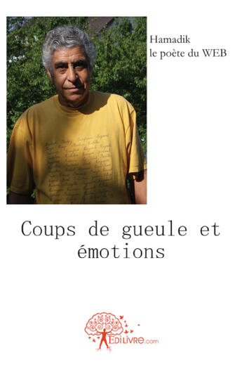 Couverture du livre « Coups de gueule et émotions » de Hamadik Le Poete Du aux éditions Edilivre