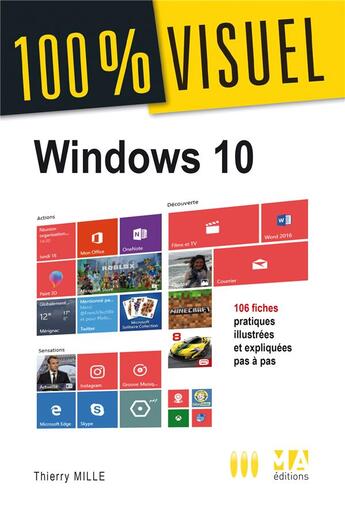 Couverture du livre « 100 % visuel ; Windows 10 (édition 2018) » de Thierry Mille aux éditions Ma