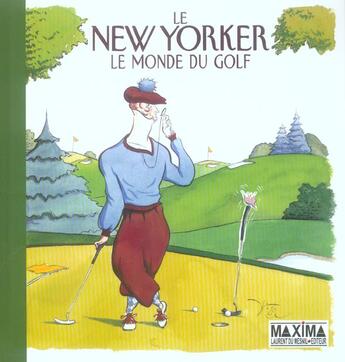 Couverture du livre « New yorker - le monde du golf » de Robert Mankoff aux éditions Maxima