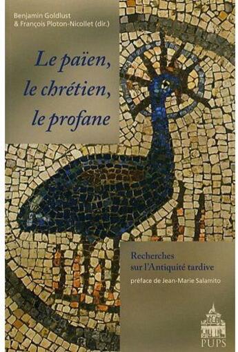 Couverture du livre « Le païen, le chrétien, le profane » de Goldhust et Polton aux éditions Sorbonne Universite Presses