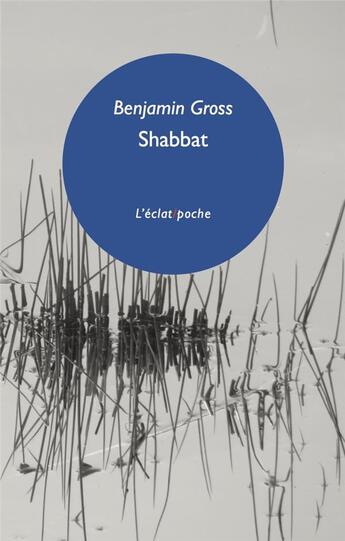 Couverture du livre « Shabbat » de Benjamin Gross aux éditions Eclat