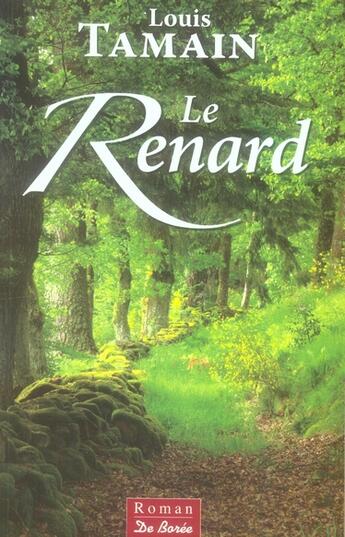 Couverture du livre « Le renard » de Louis Tamain aux éditions De Boree