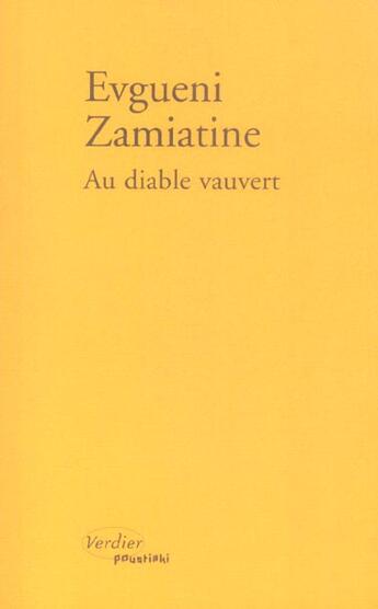 Couverture du livre « Au diable vauvert » de Evgueni Zamiatine aux éditions Verdier