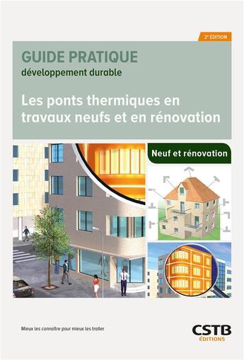 Couverture du livre « Les ponts thermiques en travaux neufs et en rénovation : Mieux les connaître pour mieux les traiter (2e édition) » de Salem Farkh aux éditions Cstb