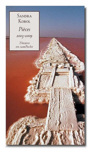 Couverture du livre « Pièces 2003-2009 » de Sandra Korol aux éditions Bernard Campiche