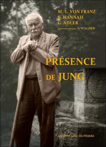 Couverture du livre « Présence de Jung » de Marie-Louise Von Franz et Barbara Hannah et Gerhard Adler aux éditions Fontaine De Pierre