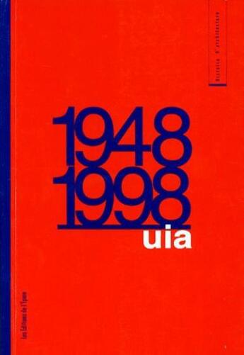 Couverture du livre « UIA 1948-1998 » de  aux éditions Epure