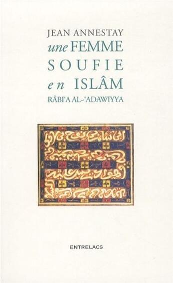 Couverture du livre « Une femme soufie en Islam » de Jean Annestay aux éditions Medicis Entrelacs