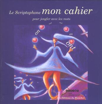 Couverture du livre « Le scriptophone ; mon cahier » de Nadia Roman aux éditions Ricochet