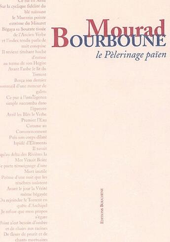 Couverture du livre « Le pèlerinage païen » de Mourad Bourboune aux éditions Bouchene