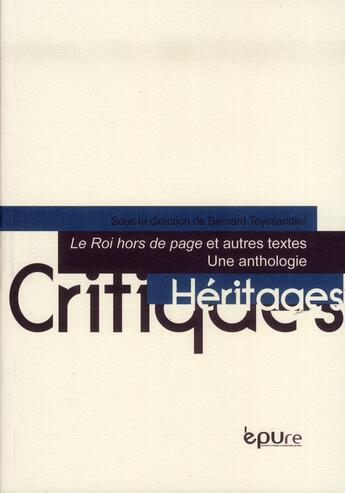 Couverture du livre « Le Roi hors de page et autres textes : Une anthologie » de Bernard Teyssandier aux éditions Pu De Reims