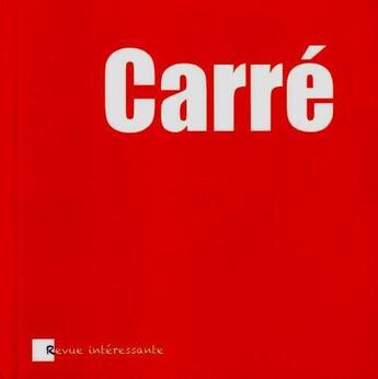 Couverture du livre « Carré rouge » de  aux éditions Rhubarbe