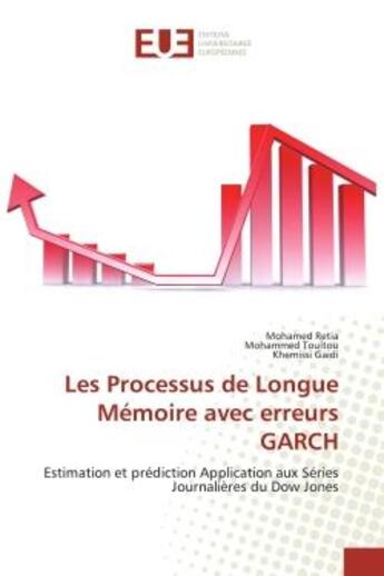 Couverture du livre « Les processus de longue memoire avec erreurs garch - estimation et prediction application aux series » de Retia/Touitou/Gaidi aux éditions Editions Universitaires Europeennes