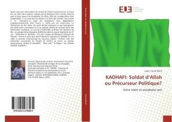 Couverture du livre « Kadhafi: soldat d'allah ou precurseur politique? » de Tronel-Marti Lydie aux éditions Editions Universitaires Europeennes