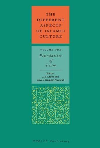 Couverture du livre « Foundations of islam t.1 ; the different aspects of islamic culture » de Unesco aux éditions Unesco