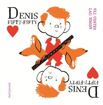 Couverture du livre « Denis Fifty-Fifty » de Olivier Costes et Laurent Simon aux éditions Seuil Jeunesse