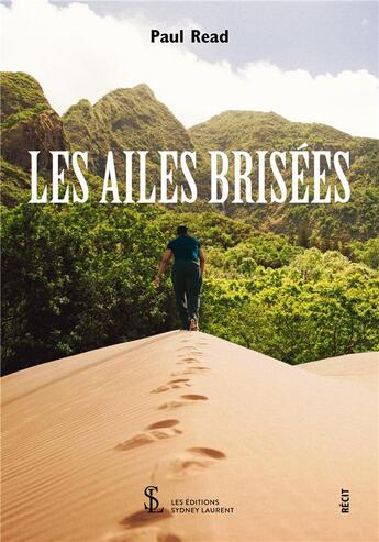 Couverture du livre « Les ailes brisees » de Read Paul aux éditions Sydney Laurent