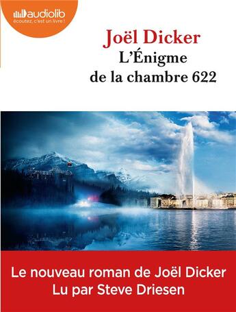 Couverture du livre « L'enigme de la chambre 622 - livre audio 2 cd mp3 » de Joel Dicker aux éditions Audiolib