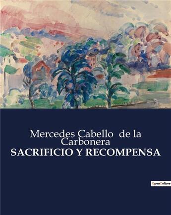 Couverture du livre « SACRIFICIO Y RECOMPENSA » de Mercedes Cabello De La Carbonera aux éditions Culturea