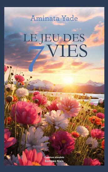 Couverture du livre « Le jeu des 7 vies » de Aminata Yade aux éditions Editions Maia