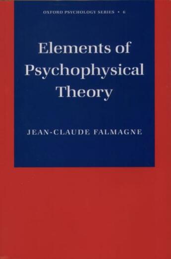 Couverture du livre « Elements of Psychophysical Theory » de Falmagne Jean-Claude aux éditions Oxford University Press Usa