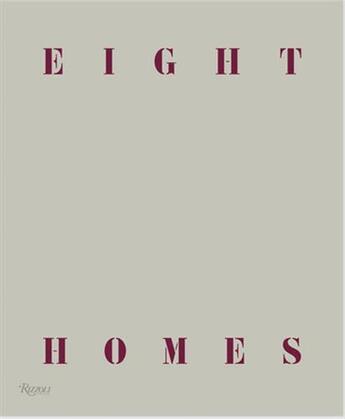 Couverture du livre « Eight homes : clements design » de Kathleen Clements et Tommy Clements aux éditions Rizzoli