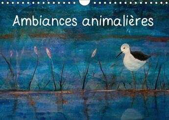 Couverture du livre « Ambiances Animalieres Calendrier Mural 2018 Din A4 Horizontal » de Laurent C aux éditions Calvendo