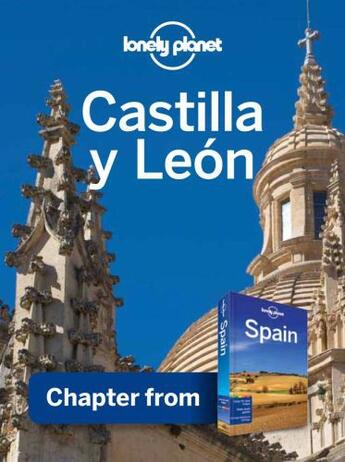 Couverture du livre « Lonely Planet Castilla y Leon » de Lonely Planet aux éditions Loney Planet Publications