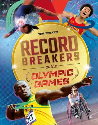 Couverture du livre « Record breakers at the olympic games » de Rob Walker aux éditions Welbeck