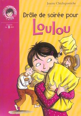 Couverture du livre « Drole de soiree pour loulou » de Chicheportiche J aux éditions Le Livre De Poche Jeunesse