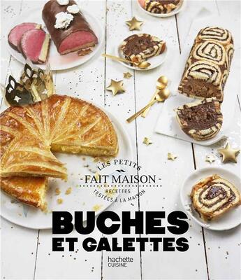 Couverture du livre « Bûches et galettes » de Eva Harle aux éditions Hachette Pratique