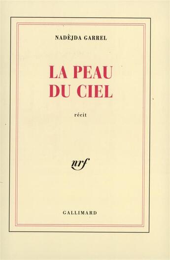 Couverture du livre « La peau du ciel » de Nadejda Garrel aux éditions Gallimard