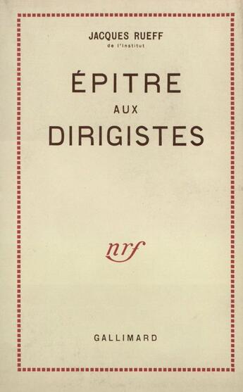 Couverture du livre « Epitre Aux Dirigistes » de Rueff J aux éditions Gallimard