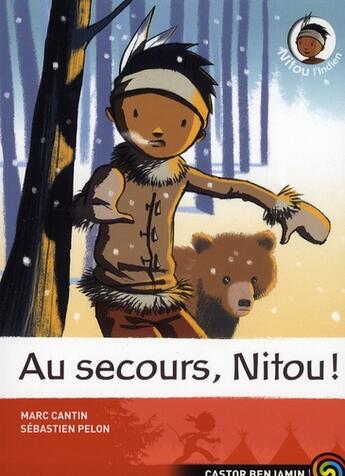 Couverture du livre « Nitou l'Indien Tome 6 » de Marc / Sebastien Can aux éditions Pere Castor