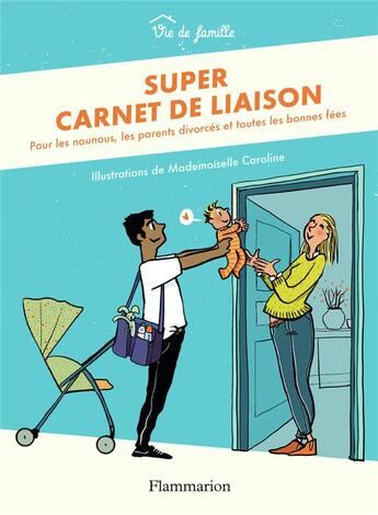 Couverture du livre « Super carnet de liaison pour les nounous, les parents divorcés et toutes les bonnes fées » de  aux éditions Pere Castor